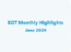 BDT Highligjts May 2024